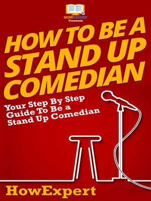 cover image of How to Be a Stand Up Comedian